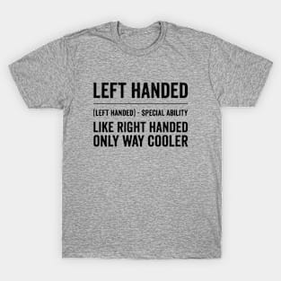 Funny Left Handed Definition T-Shirt